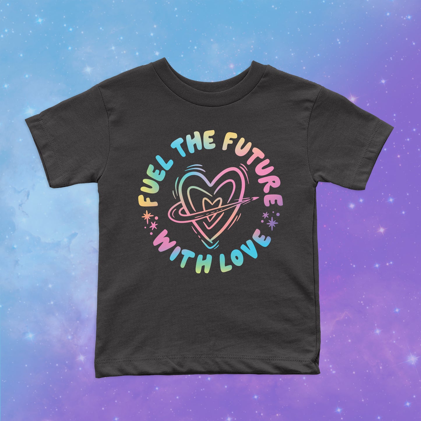 FUEL THE FUTURE WITH LOVE Toddler T-Shirt